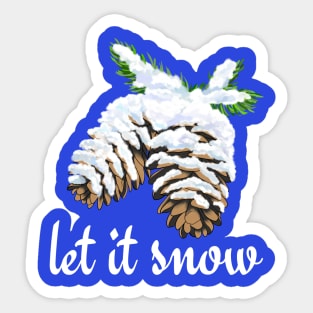 Let it Snow Pine Cones Sticker